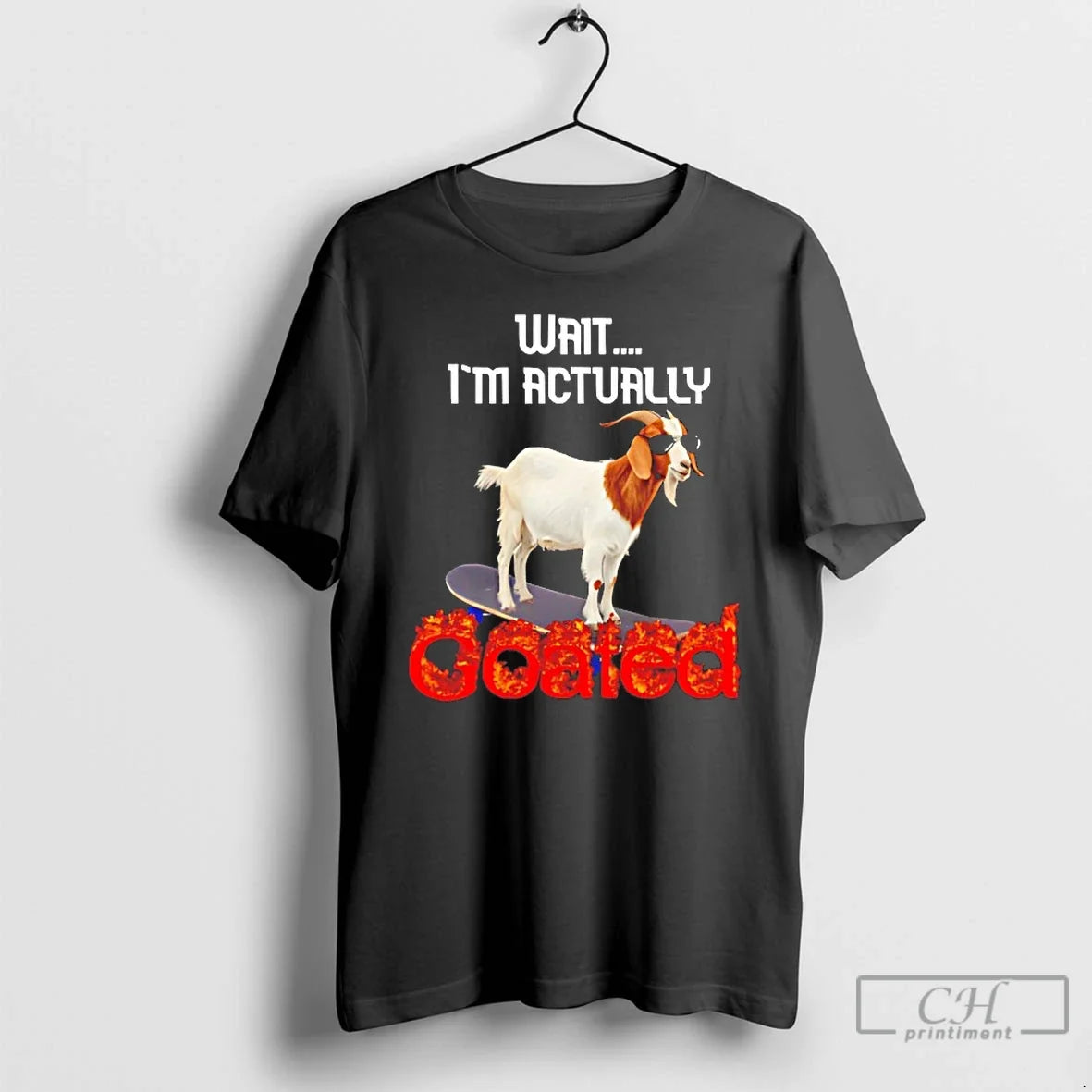 Classic Wait Im Actually Goated Unisex