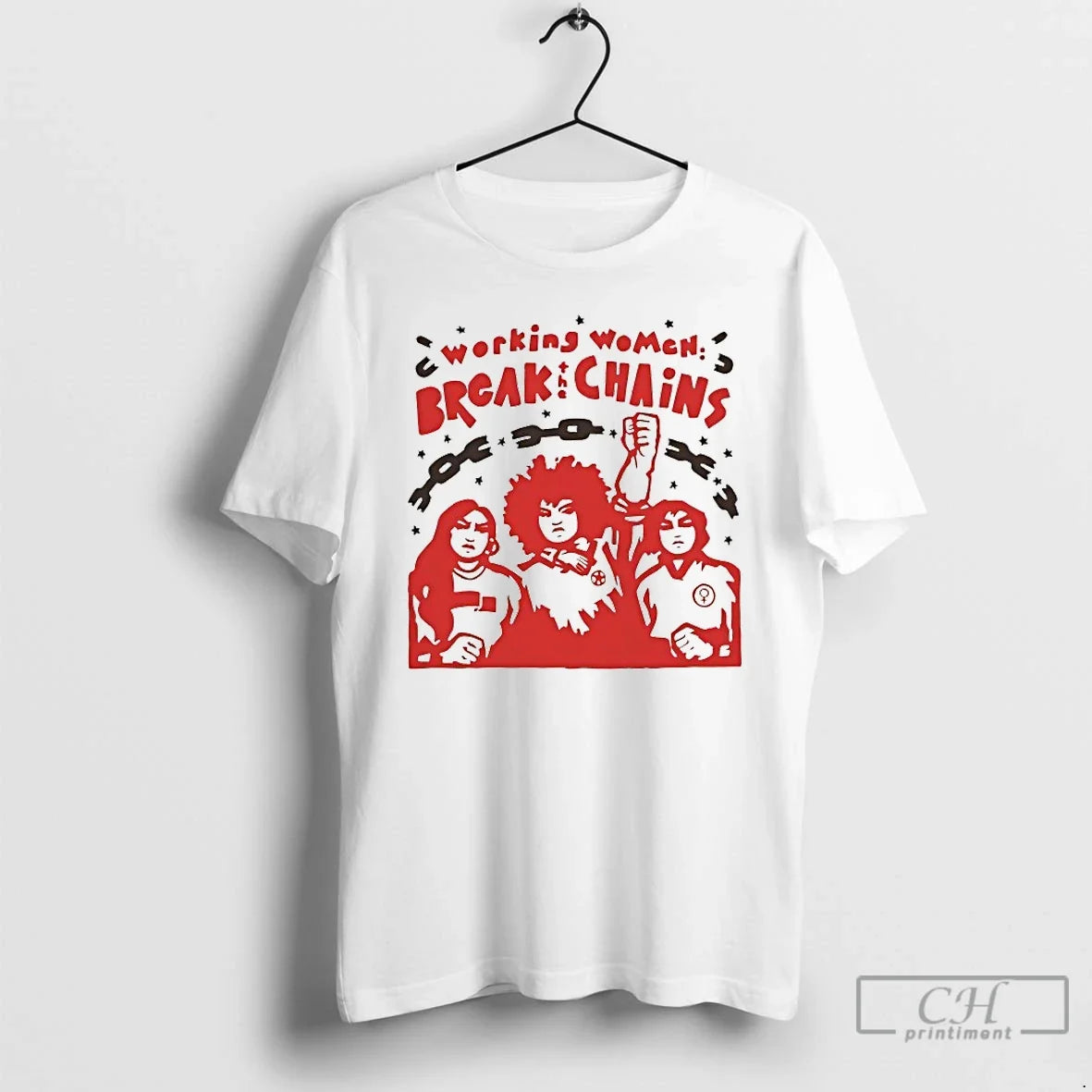 Classic Working Women Break The Chains Unisex