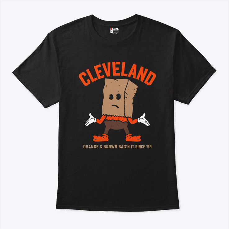 Cleveland Orange & Brown Bag’n It Since 99 T Shirt