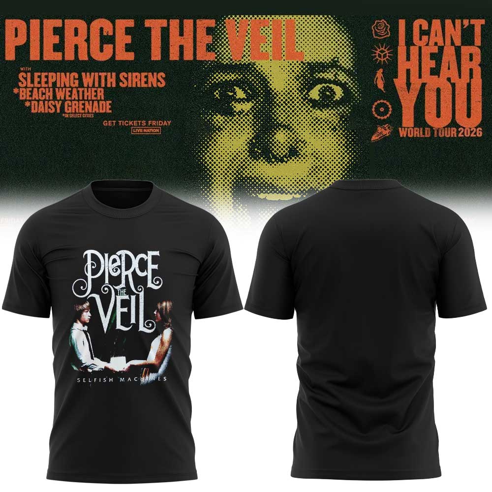 Pierce the Veil I Can’t Hear You World Tour 2026 Limited Edition Shirt V5
