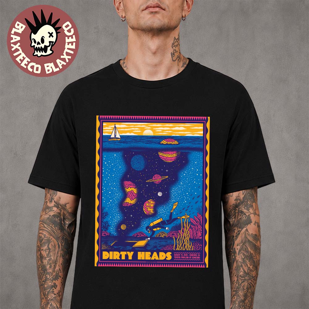 Dirty Heads Concord CA 2026 Gig Poster At Toyota Pavilion At Concord On August 15 2026 T-Shirt