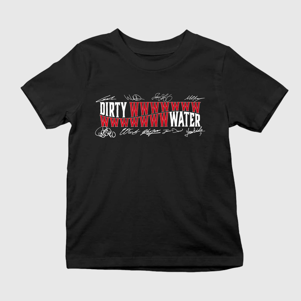 Dirty Wwwwwwwwwwwwwwwater Shirt
