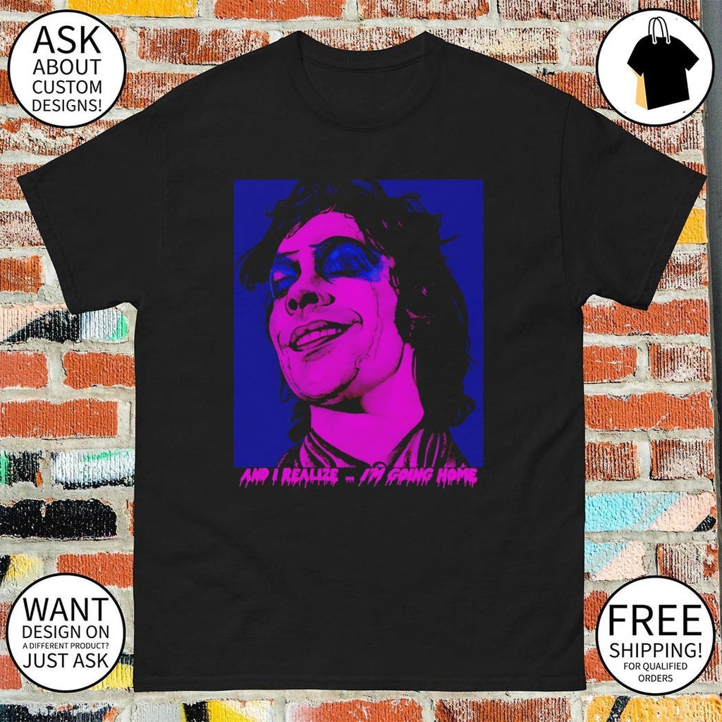 Dr. Frank-N-Furter Tim Curry Rocky Horror Picture and I realize I’m going home shirt