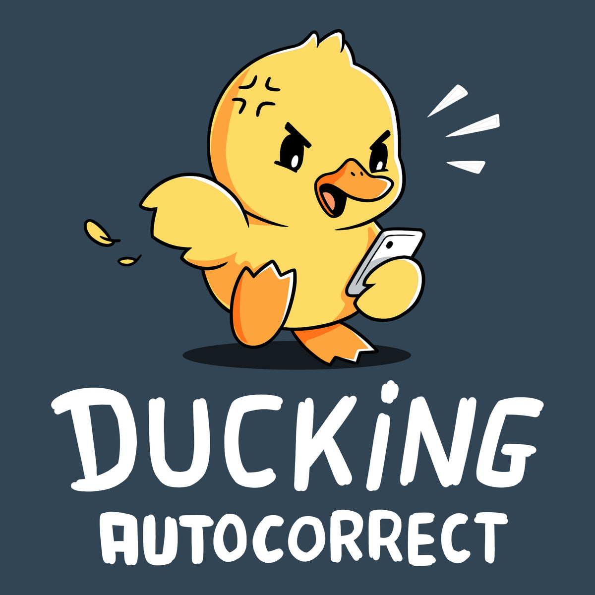 Ducking Autocorrect Unisex