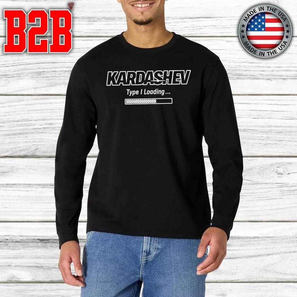 Elon Musk Kardashev Type I Loading Shirt Unisex