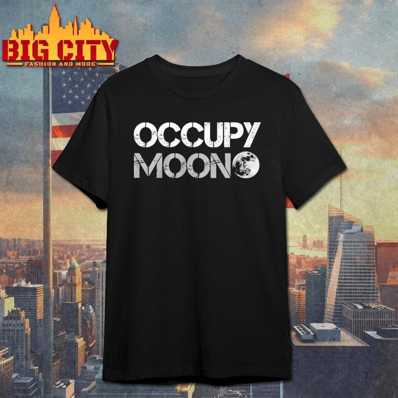 Elon Musk Occupy Moon Shirt Unisex