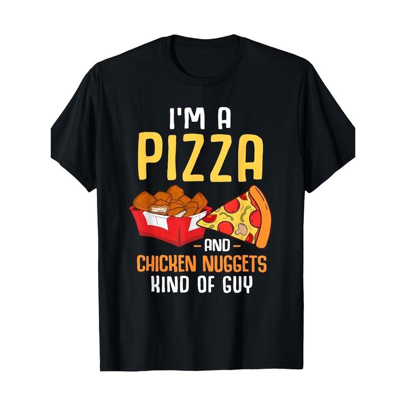 Fast Food Pizza Lover Foodie Men Funny Chicken Nuggets T-Shirt220g 100% Cotton T-Shirt made in usa Hoodie, Sweatshirt