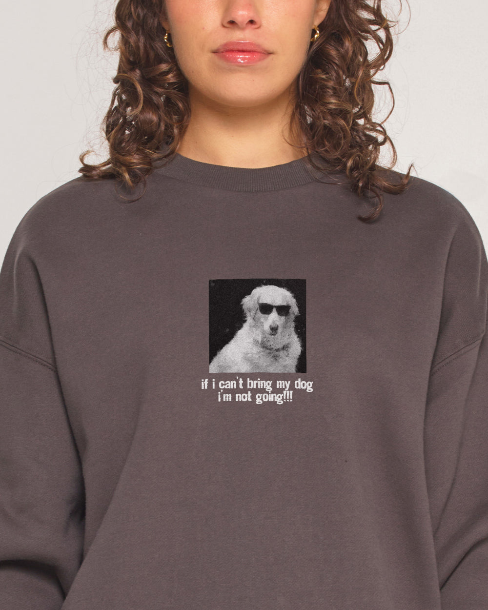 If I Can’t Bring My Dog Unisex