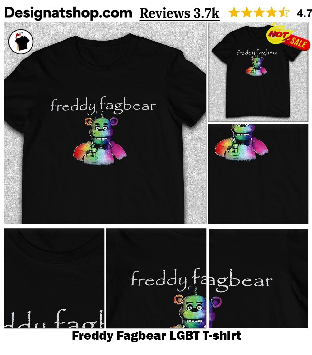 Freddy Fagbear LGBT shirt