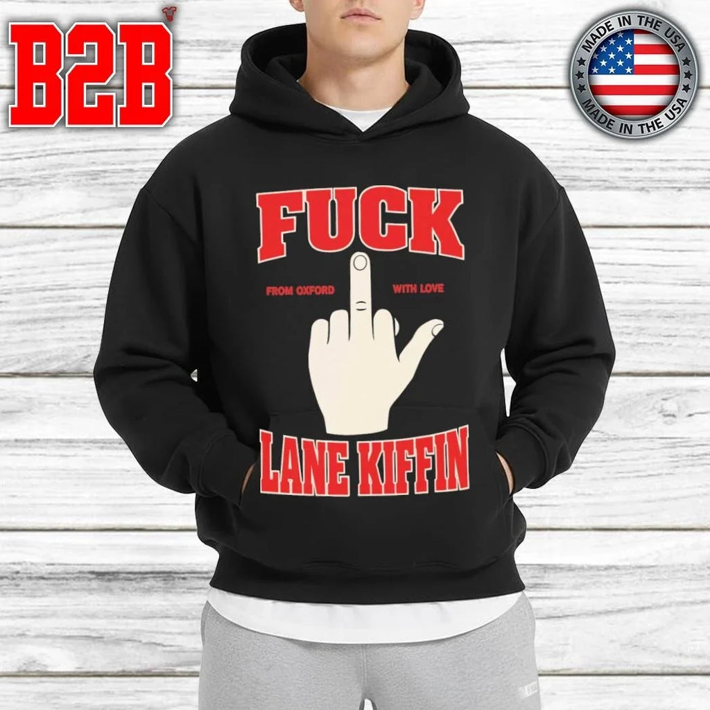Fuck Lane Kiffin From Oxford With Love Shirt Unisex