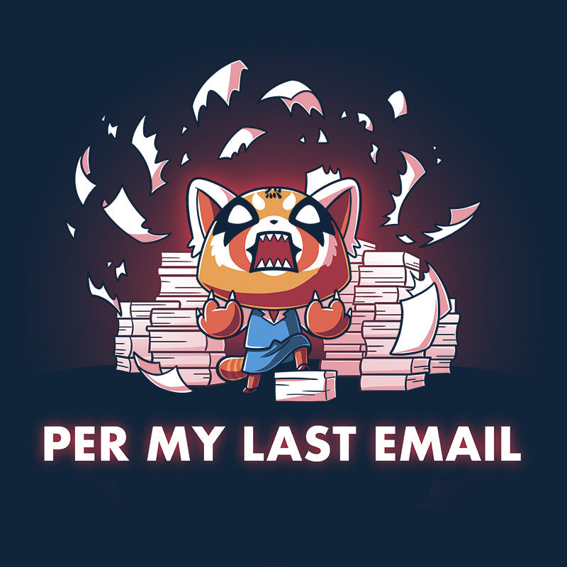 Per My Last Email [Aggretsuko] Unisex