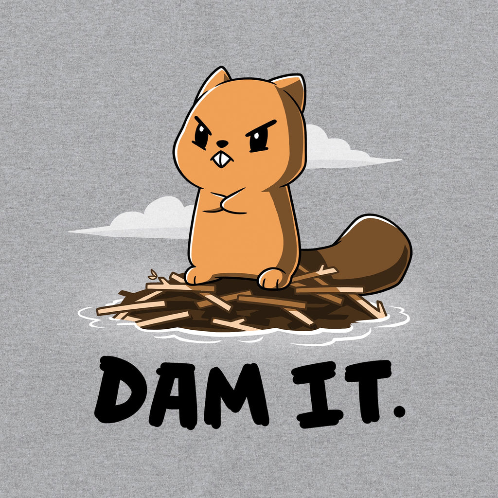 Dam It Unisex