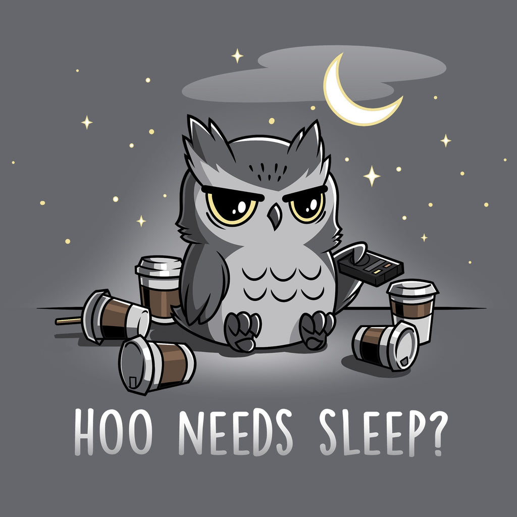 Hoo Needs Sleep? Unisex