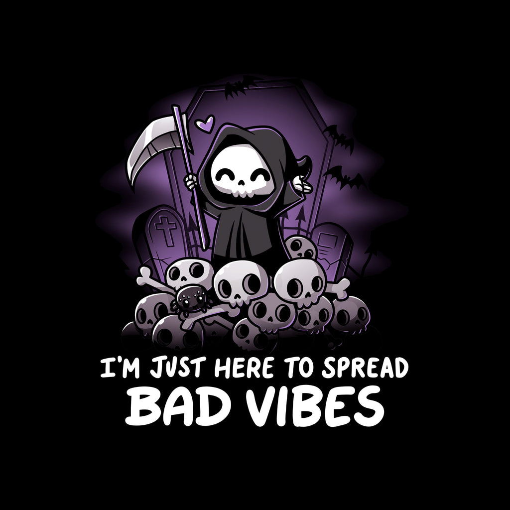 I'm Just Here to Spread Bad Vibes Unisex
