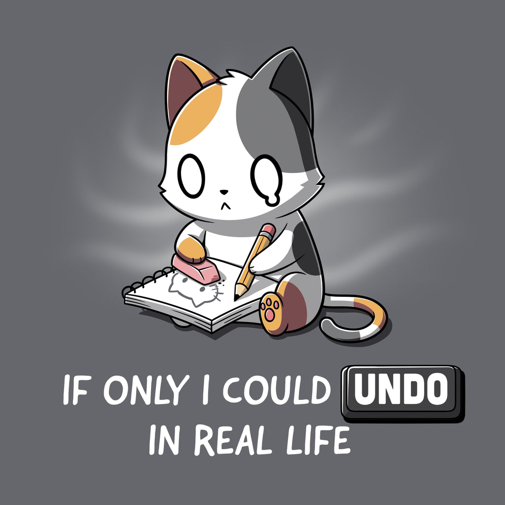 If Only I Could Undo in Real Life Unisex