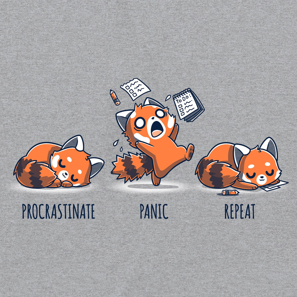 Procrastinate. Panic. Repeat. Unisex