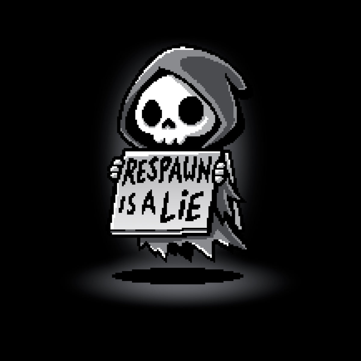 Respawn is a Lie Unisex