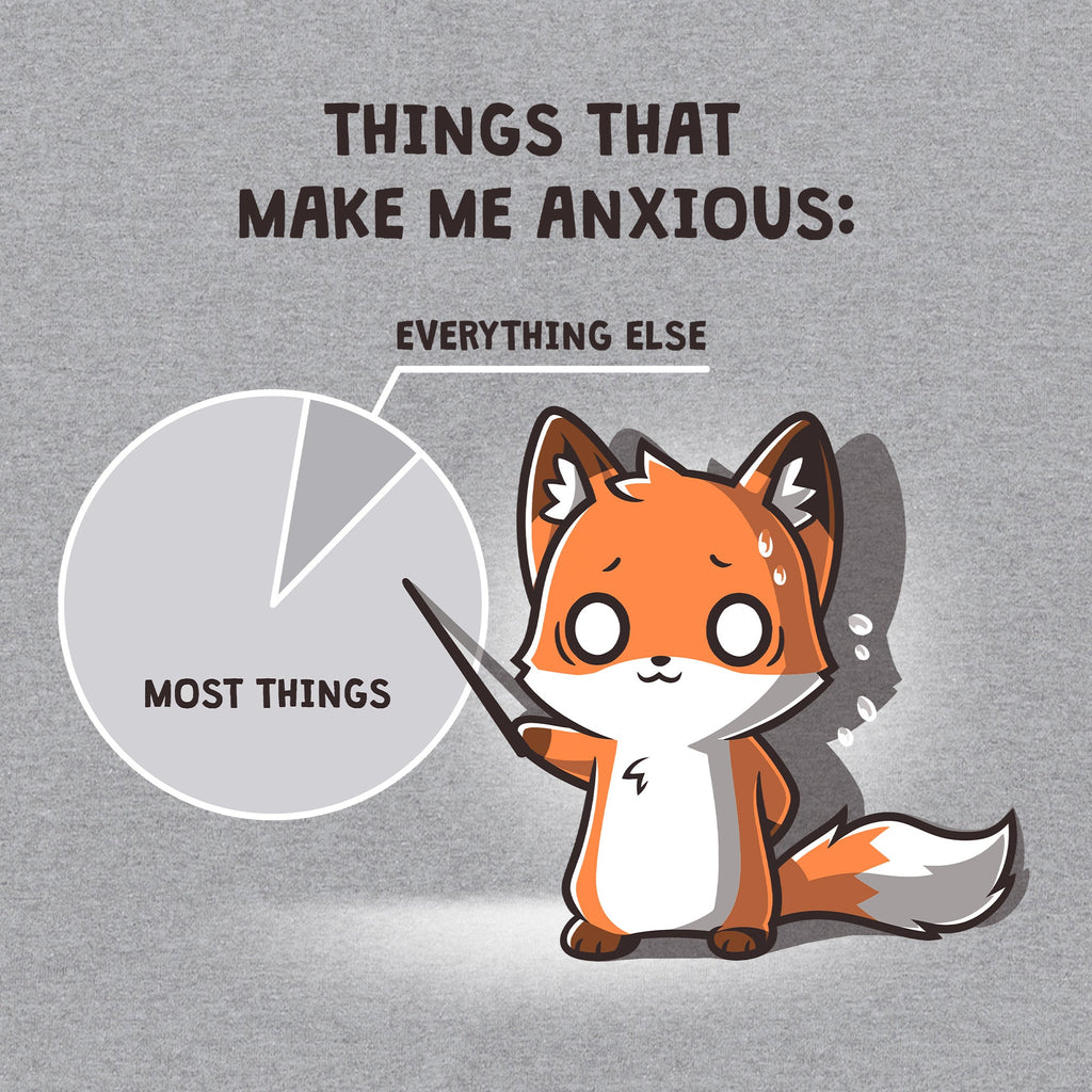 Things That Make Me Anxious Unisex
