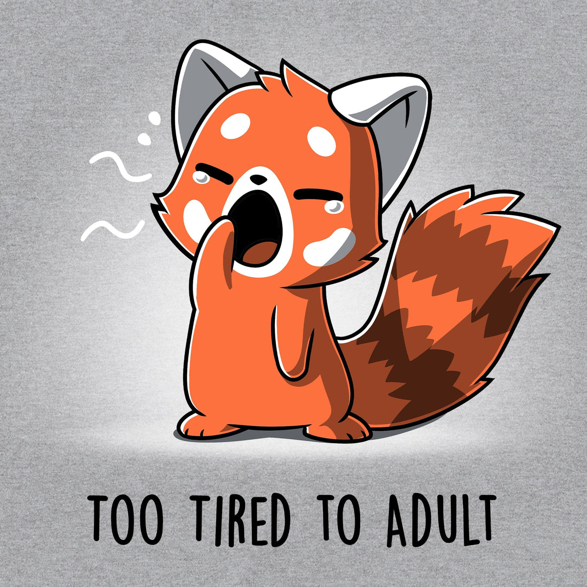 Too Tired To Adult Unisex