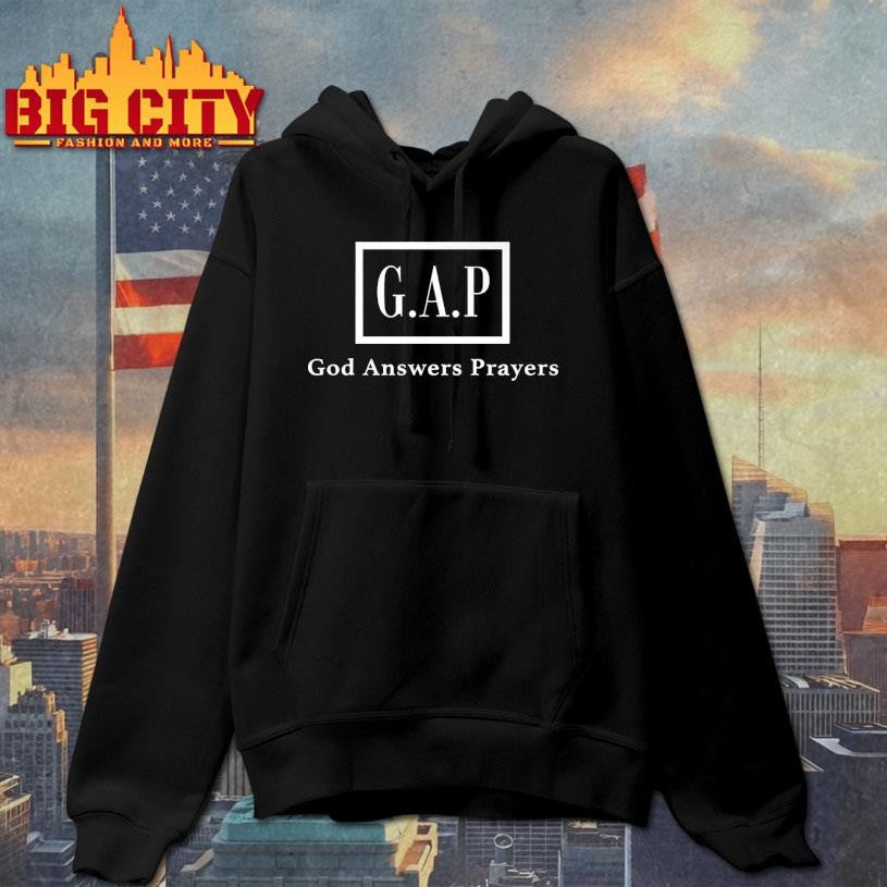 Gap God Answers Prayers Shirt Unisex
