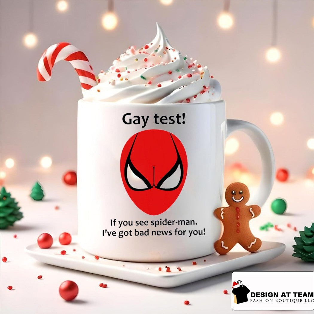 Gay Test Spiderman if you see spider-man I’ve got bad news for you funny shirt