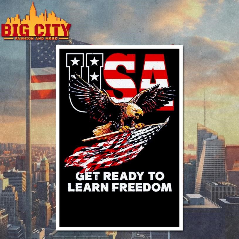 Get Ready To Learn Freedom Shirt Unisex