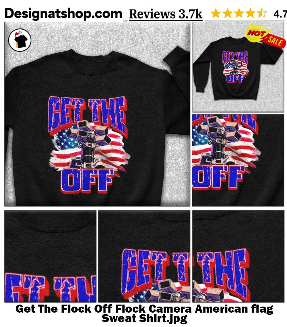 Get The Flock Off Flock Camera American flag shirt