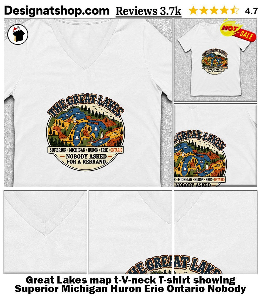 Great Lakes map t-shirt showing Superior Michigan Huron Erie Ontario Nobody Asked for a Rebrand shirt
