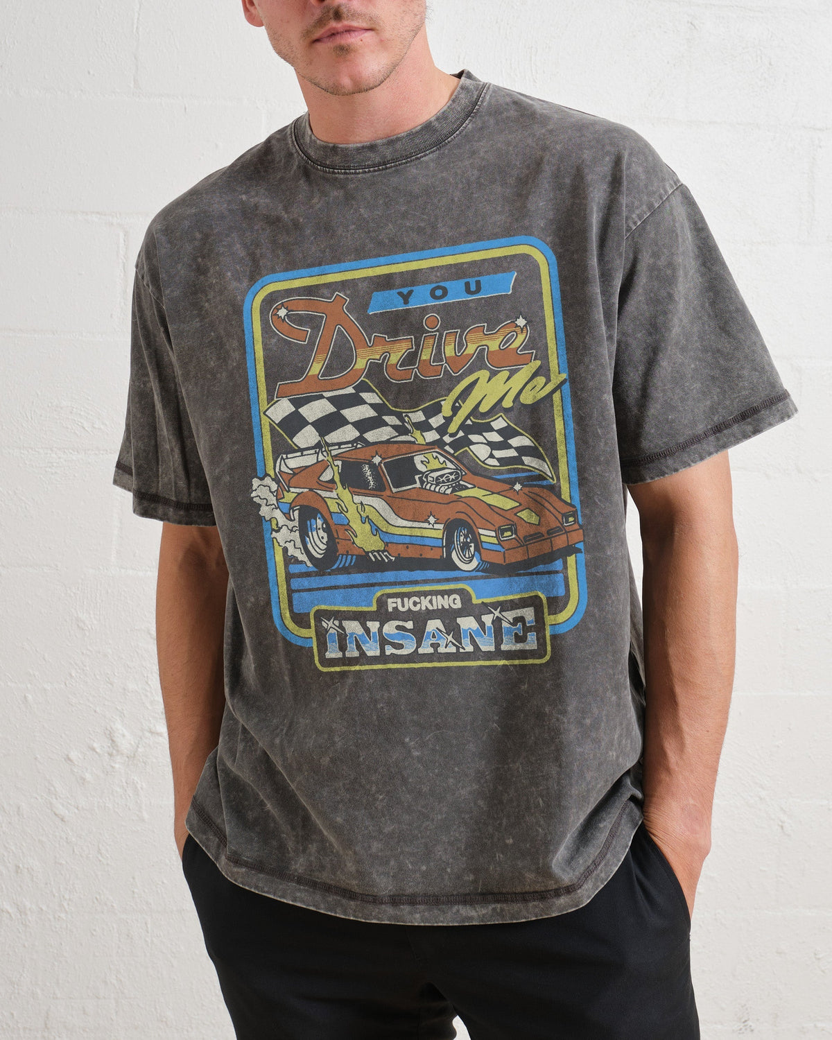 You Drive Me Insane Oversized Tee Unisex