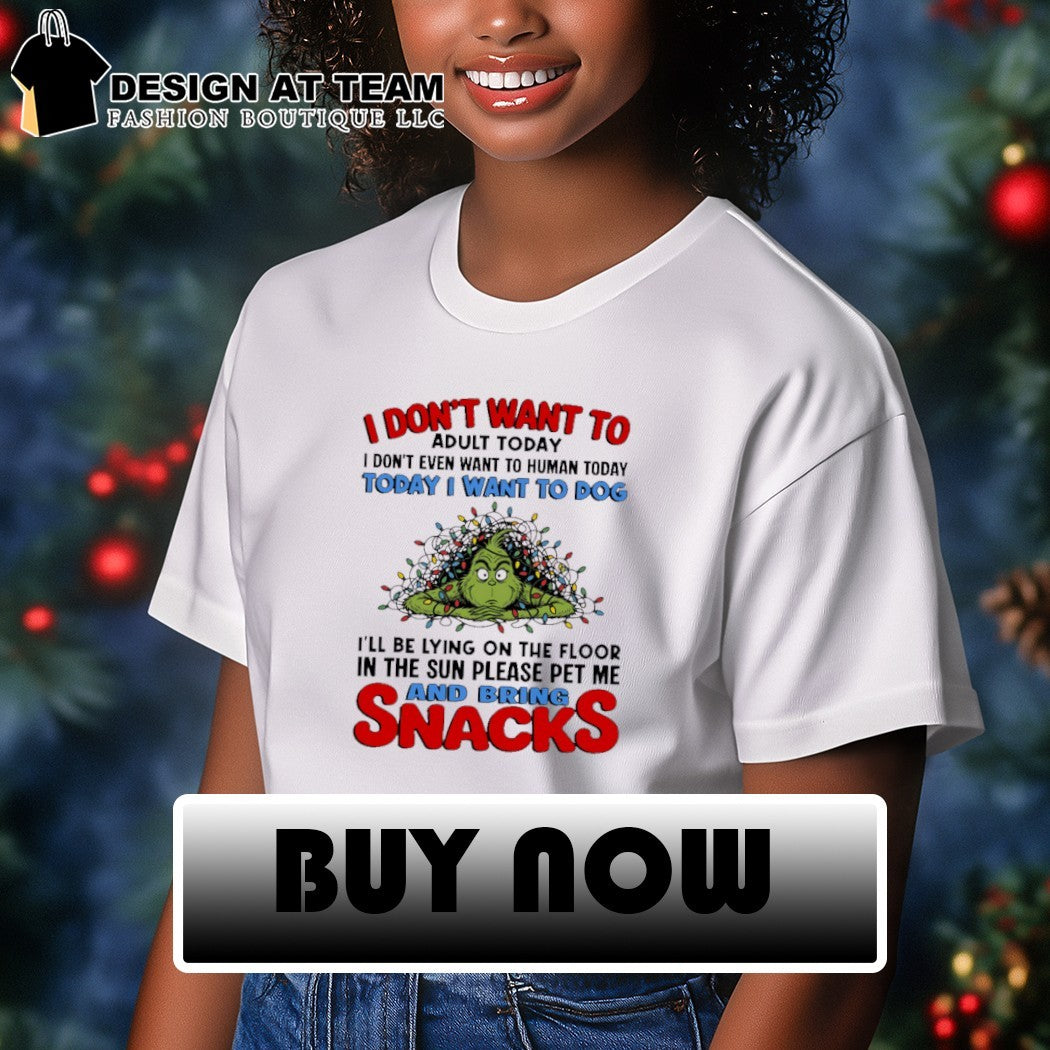 Grinch Christmas light I don’t want to adult today please pet me and bring snacks shirt