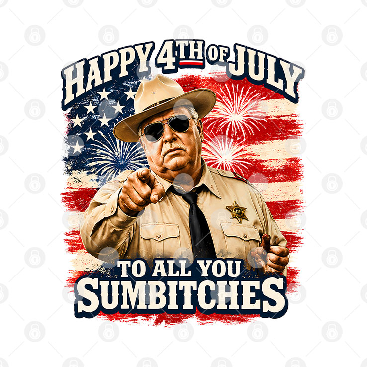 Happy 4th Of July To All You Sumbitches T Shirt Unisex