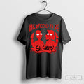 He Need To Be Silenced Shirt Unisex