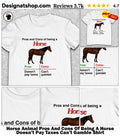 Horse Animal Pros And Cons Of Being A Horse Doesn’t Pay Taxes Can’t Gamble Shirt