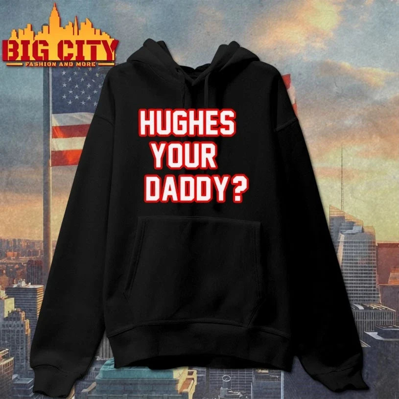 Hughes Your Daddy Bold Jack Hughes Hockey Unisex