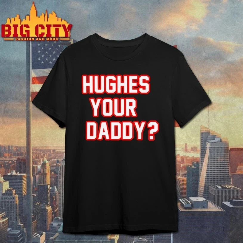 Hughes Your Daddy Bold Jack Hughes Hockey Unisex