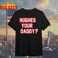 Hughes Your Daddy Bold Jack Hughes Hockey Unisex