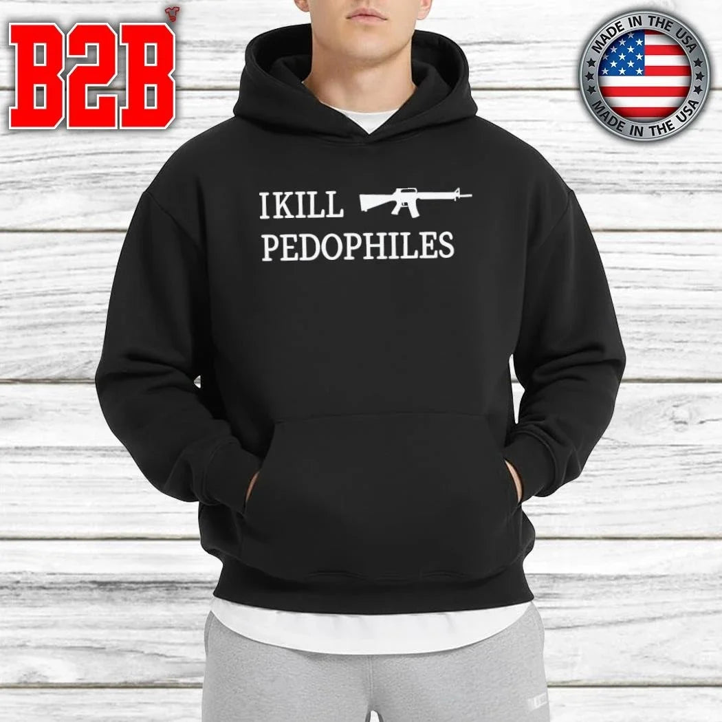 I Kill Pedophiles Shirt Unisex