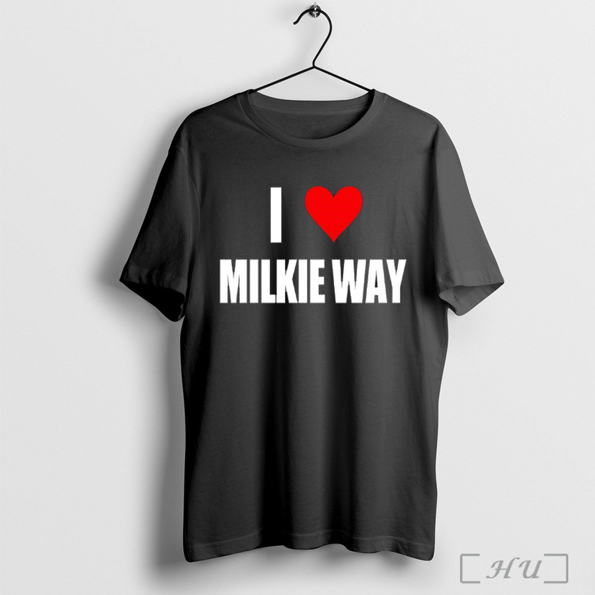 I Love Milkie Way T Shirt Unisex