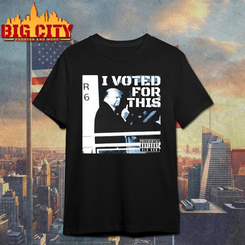 I Voted For This Shirt Unisex