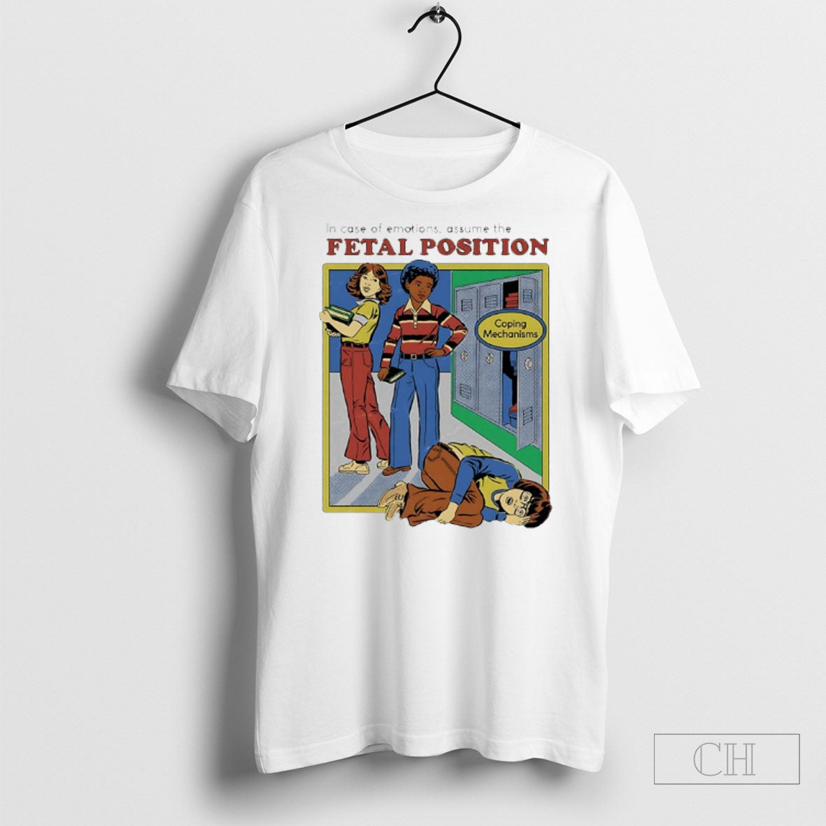I Case Of Emotions Assume The Fetal Position Coping Mechanisms Shirt Unisex