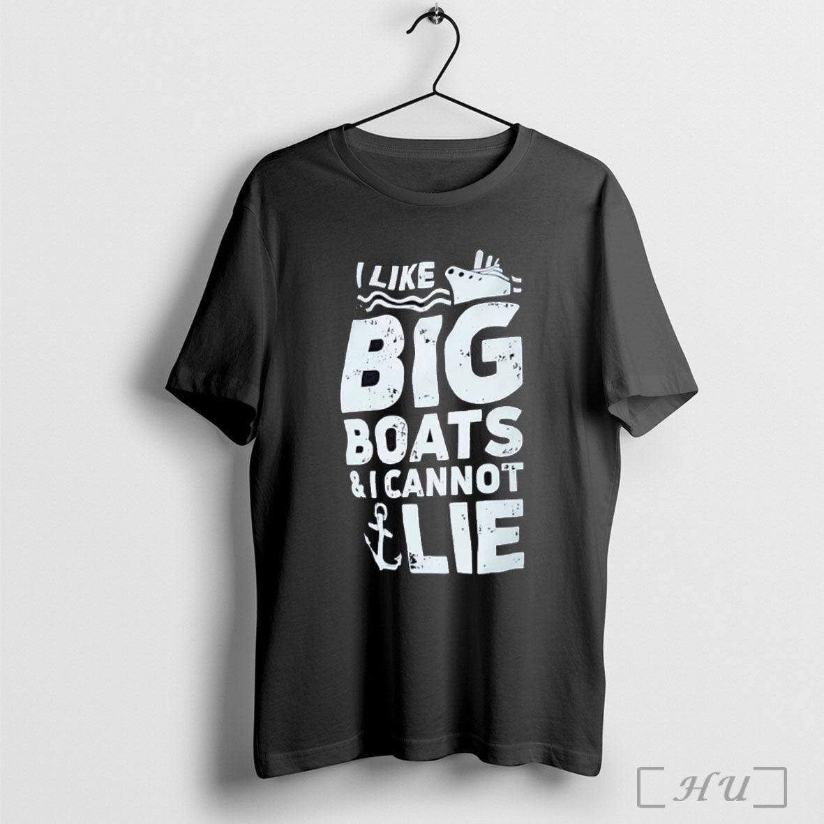 I Like Big Boats And I Cannot Lie T Shirt Unisex