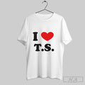I Love T S Taylor And Travis Kelce Engaged 2025 Unisex