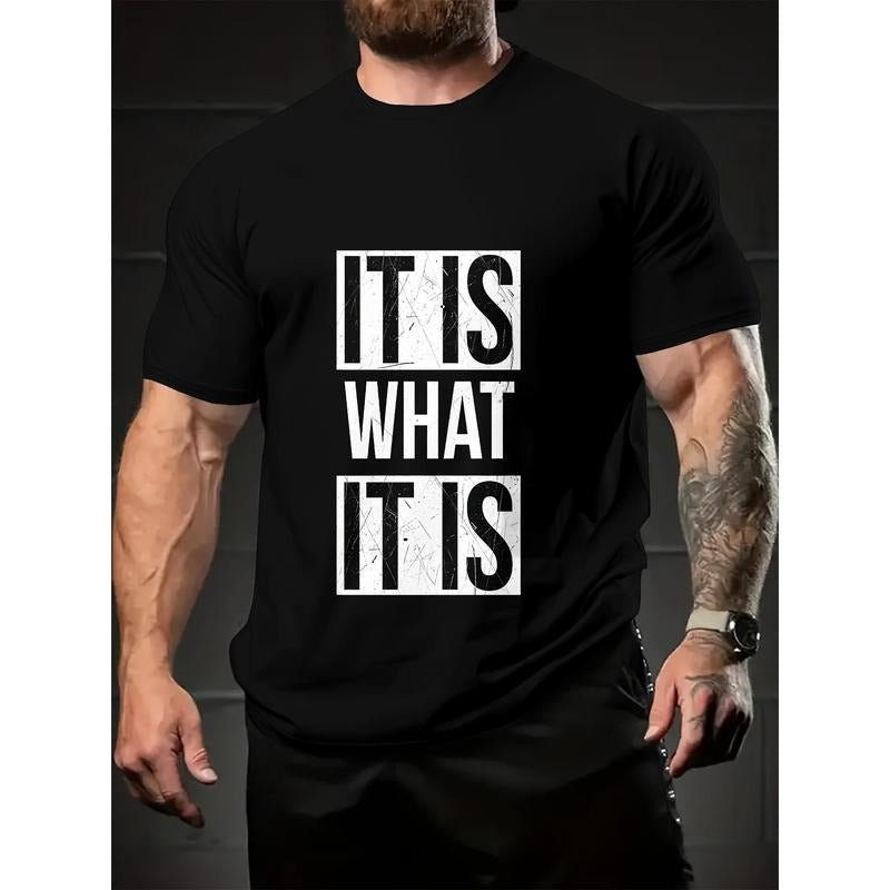 "IT IS WHAT IT IS" Funny Text Print Crew Neck Short Sleeve T-shirt For Men, Casual Summer T-Shirt For Daily Wear And...