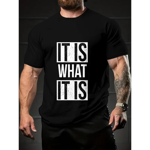 "IT IS WHAT IT IS" Funny Text Print Crew Neck Short Sleeve T-shirt For Men, Casual Summer T-Shirt For Daily Wear And...