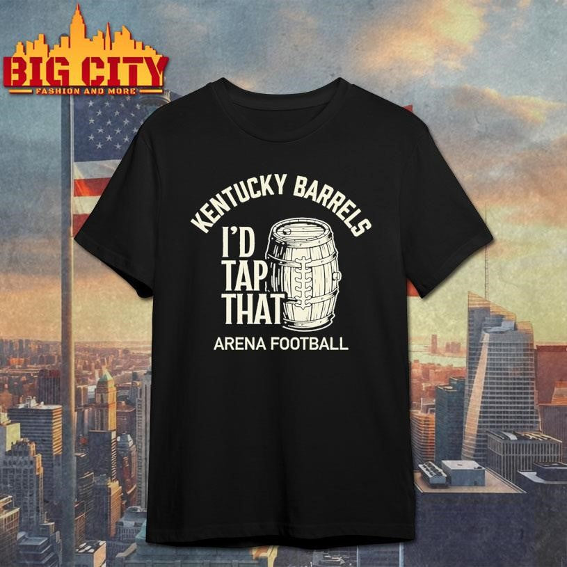 I’d Tap That Kentucky Barrels Shirt Unisex