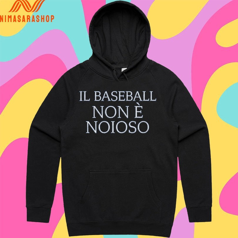 Il Baseball Non È Noioso Shirts