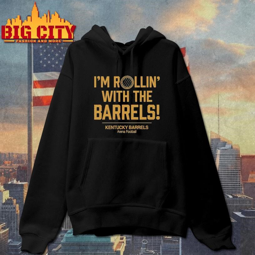 I’m Rollin’ with the Barrels Kentucky Barrels Shirt Unisex