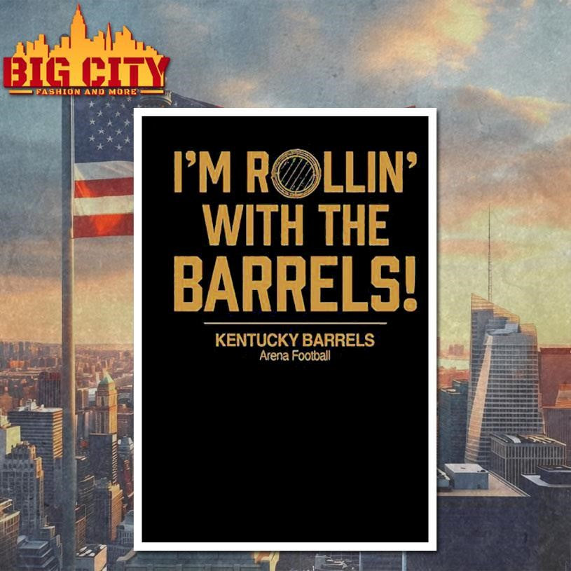 I’m Rollin’ with the Barrels Kentucky Barrels Shirt Unisex