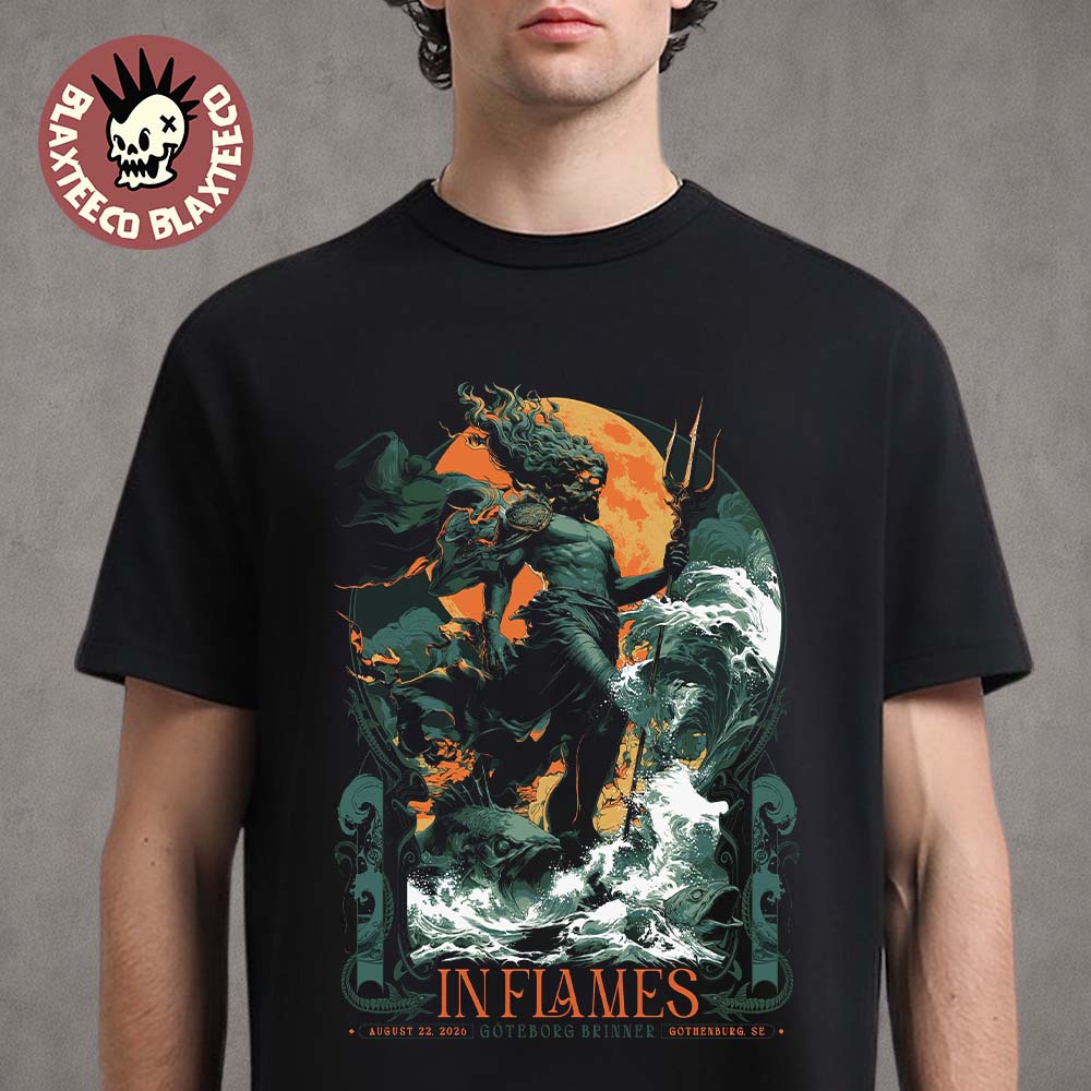 In Flames Gothenburgh Sweden 2026 Show Poster At Goteborg Brinner On August 22 2026 T-Shirt