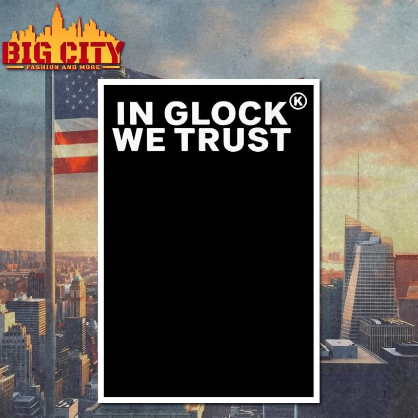 In Glock We Trust Shirt Unisex